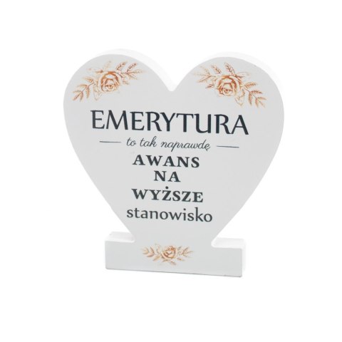 Drewniana tabliczka serce z podstawką " Emerytura..."