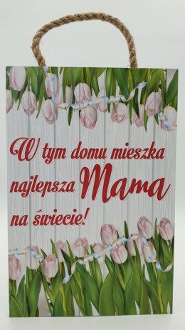 Tabliczka/obraz do zawieszenia 20x30 W tym domu mieszka naj. Mama ...