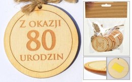 Zawieszka drewniana lub do przyklejenia z tekstem ''Z okazji 80 urodzin'' 10 szt. ozd-009