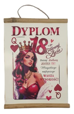 Dyplom 18-nastka Dla Królowej Życia D275